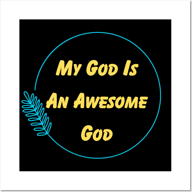 My God Is An Awesome God | Christian Wall Art by All Things Gospel